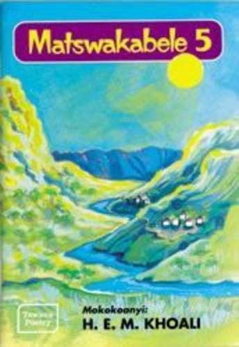 Matswakabele : Book 5 - KHOALI,HEM