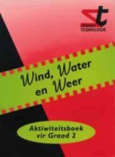Wind water en weer: Graad 2: Aktiwiteitsboek - GR2