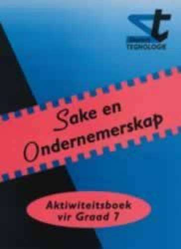 Sake en ondernemerskap : Graad 7 : Aktiwiteitsboek - TECH-GR7