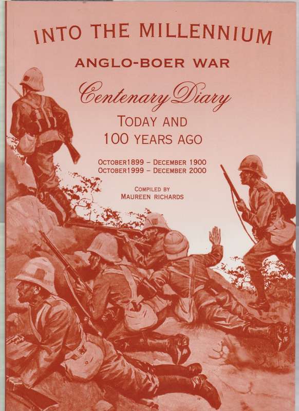 Into the Millennium: Anglo-Boer War Centenary Diary - M.M. Richards
