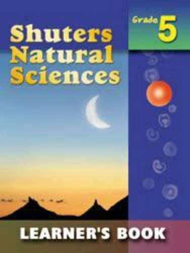 Shuters Natural Sciences: Shuters natural sciences: Gr 5: Learner's  - J. Cadle