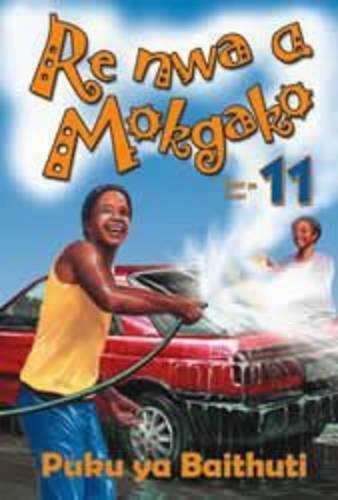 Re Nwa a Mokgako: Re nwa a mokgako: Gr 11: Learner's book Gr 11: Lea - P.S. Nkomo