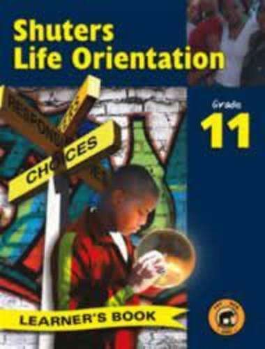 Shuters life orientation: Gr 11: Learner's book - C.B. Gumede