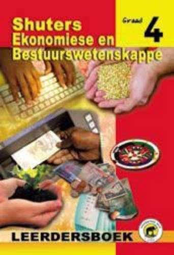 Shuters ekonomiese en bestuurswetenskappe: Gr 4: Leerdersboek - D. Alberts