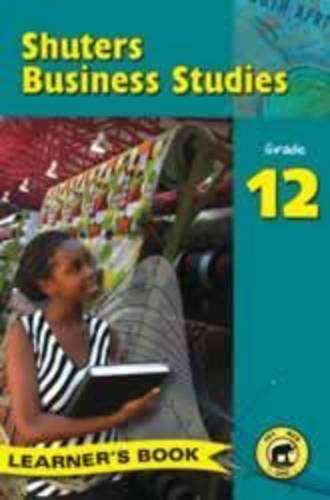 Shuters business studies: Gr 11: Learner's book - John Chase