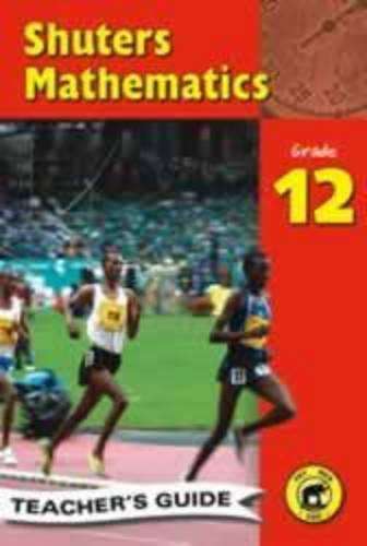 Shuters mathematics: Gr 12: Teacher's guide - J.J. Cross