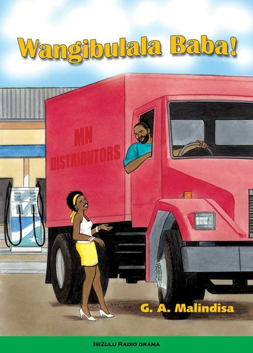 Wangibulala Baba! - MALINDISA,GA