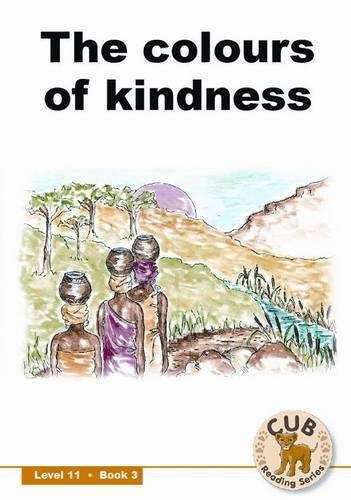 The colours of kindness : Level 11 Book 3 - SHUTERS-CUBREADING