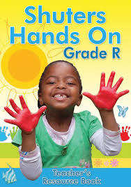 Shuters hands on: Gr R: Teacher's resource book - ENG-GRR