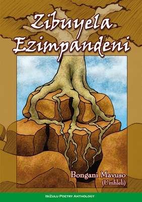 Zibuyela Ezimpandeni (Isizulu Poetry) - MAVUSO