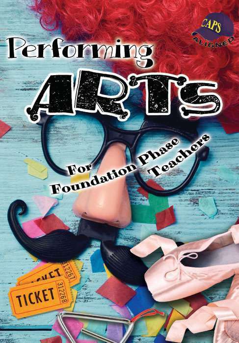 PERFORMING ARTS FOR FOUNDATION PHASE TG - ARTS-TG