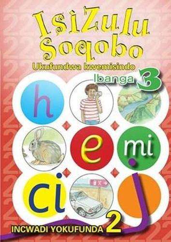 IsiZulu Soqobo: Level 2: Gr 3: Reader - N. F. Mbhele
