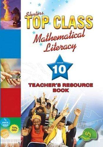 Mathematical Literacy : Gr 10: Teacher's resource - MATHSLIT-GR10