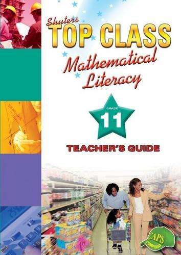 Shuters Top class mathematical literacy : Gr 11: Teacher's guide - MATHSLIT-GR11