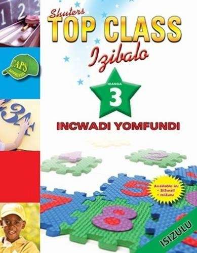 Shuters top class Izibalo : Incwadi Yomfundi : Ibanga 3 - ISIZULU-GR3