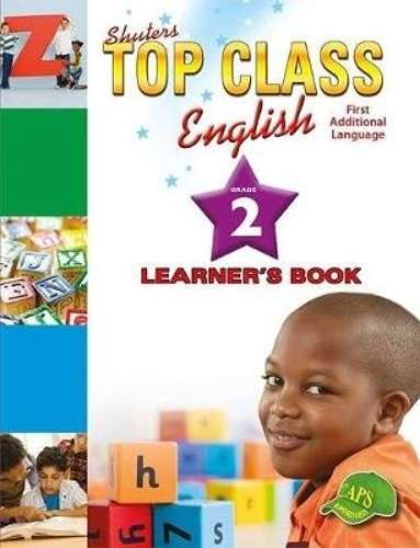 Shuters top class English first additional language : Learner's book - ENG-GR2