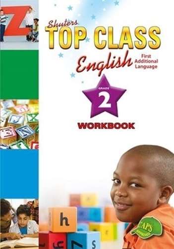 Shuters top class English first additional language : Workbook : Gra - ENG-GR2