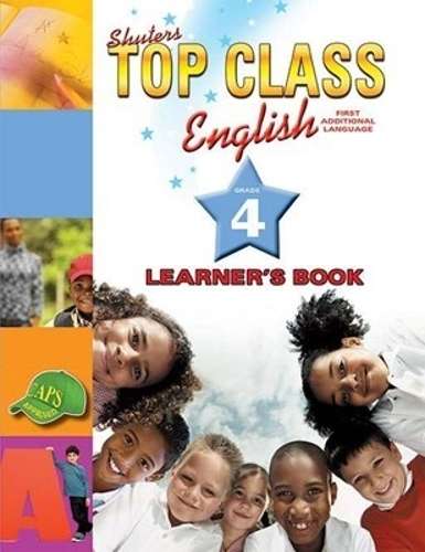 Shuters top class English first additional language : Learner's book - ENG-GR4