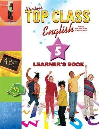 Shuters top class English first additional language : Learner's book - ENG-GR5