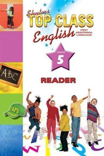 Shuters top class English first additional language : Reader : Grade - ENG-GR5
