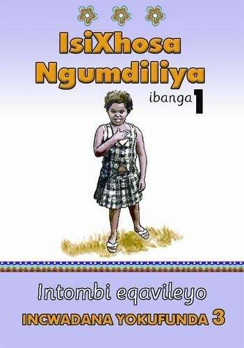 Isixhosa Ngumdiliya: Grade 1 Reader Level 3 - SHUTER