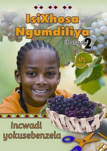Isixhosa Ngumdiliya: Grade 2: Workbook - SHUTERS