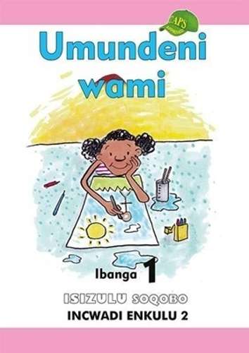 Umundeni Wami IsiZulu (Zulu): Ibanga 1: Soqobo Incwadi Enkulu 2 - BIGBOOK-SHUTER