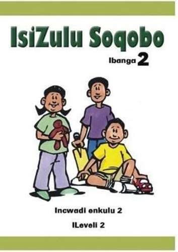 IsiZulu soqobo: Gr 2: Big book 2 - BIGBOOK