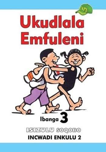 Ukudlala Emfuleni: Ibanga 3: Incwadi Enkulu 2 - BIGBOOK-GR3