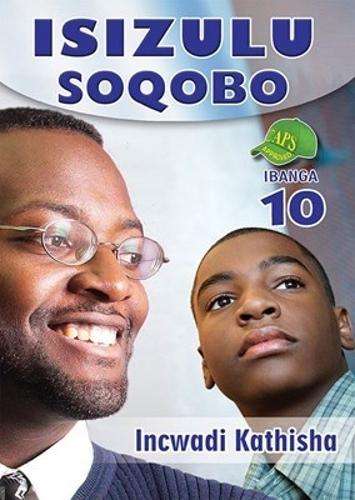 IsiZulu Soqobo : Ibanga 10 : Incwadi Kathisha - ISIZULU-GR10