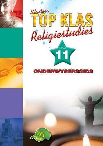 Shuters top klas religiestudies : Graad 11 : Onderwysersgids - RELI-GR11