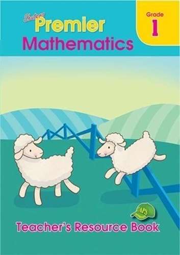 Shuters premier mathematics : Grade 1 : Teacher's Resource Book - MATHS-GR1