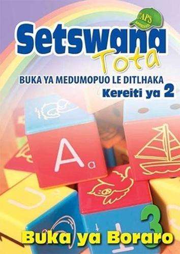 Setswana Tota Buka Ya Medumopuo Le Ditlhaka: Kereiti Ya 2: Buka Ya B - SETSWANA-GR2