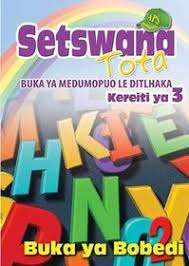Setswana Tota Buka ya Bobedi: Kereiti 3 - SETSWANA-GR3