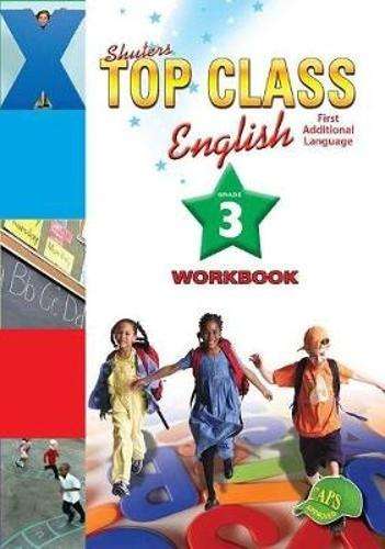 Shuters top class English first additional language : Grade 3 : Work - Vanessa Mottram