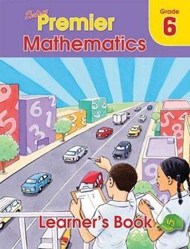 Shuters premier mathematics : Grade 6 : Learner's Book - MATHS-GR6