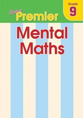 Shuters premier mental maths : Grade 9 - MATHS-GR9