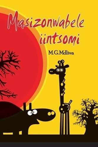 Masizonwabele Iintsomi - MDLIVA,MG