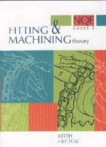 Fitting and machining theory NQF: Level 3 - HECTOR
