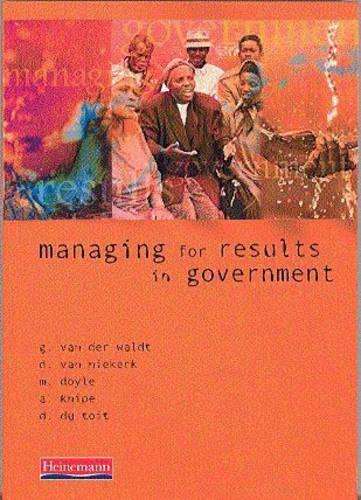 Managing for Results in Government - VANDERWALT,G