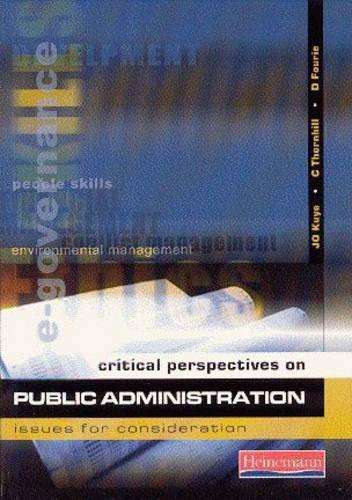 Critical Perspectives on Public Administration - KUYE,J