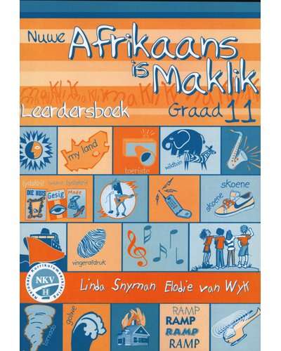 Nuwe Afrikaans is Maklik: Gr 11: Leerdersboek - AFR-GR11