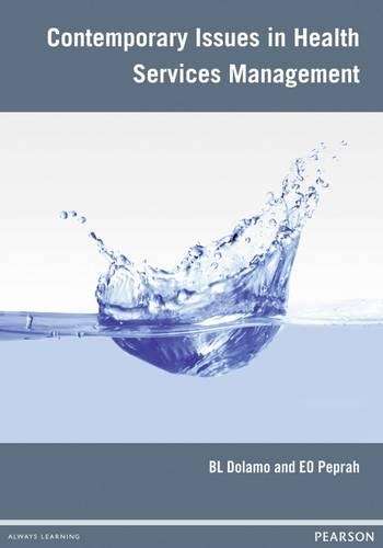 Contemporary issues in health services management - B.L. Dolamo