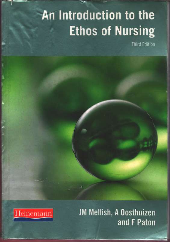 INTRO TO THE ETHOS OF NURSING SECONDHAND - MELLISH,J