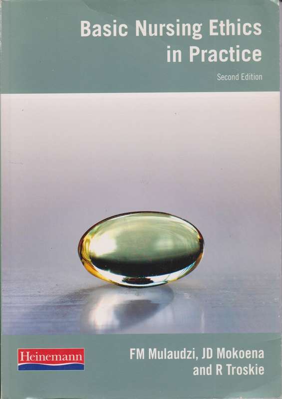 Basic nursing ethics in practice - F.M. Mulaudizi