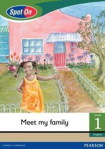 Spot On English: Meet my family : Grade 1 Level 3 : Reader - SPOT-ON