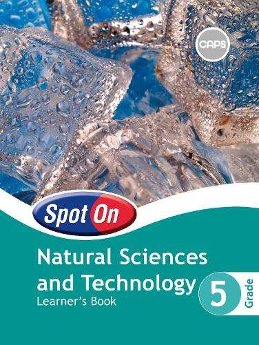 Spot On Natural Sciences and Technology: Grade 5: Learner's Book - P. Androliakos
