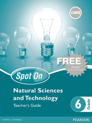 Spot On Natural Sciences and Technology: Grade 6: Teacher's Guide an - P. Androliakos