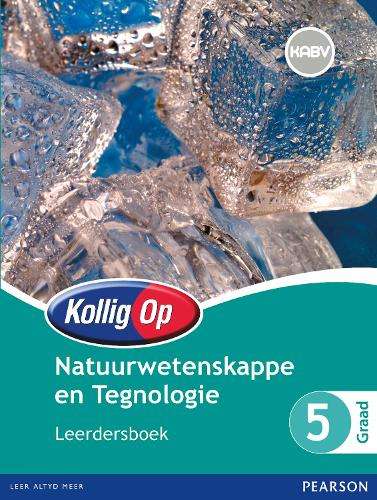 Kollig Op Natuurwetenskappe en Tegnologie: Graad 5: Leerdersboek - P. Androliakos