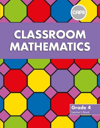 Classroom mathematics: Gr 4: Learner's book - J. Scheiber